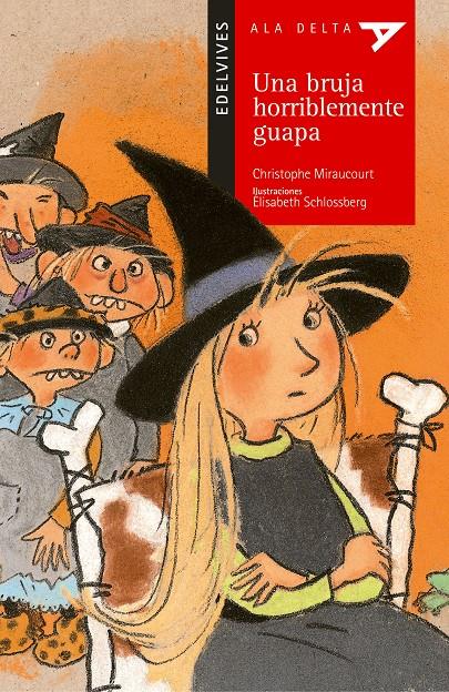 UNA BRUJA HORRIBLEMENTE GUAPA | 9788426348364 | MIRAUCOURT, CHRISTOPHE ; SCHLOSSBERG, ELISABETH | Llibreria Online de Tremp