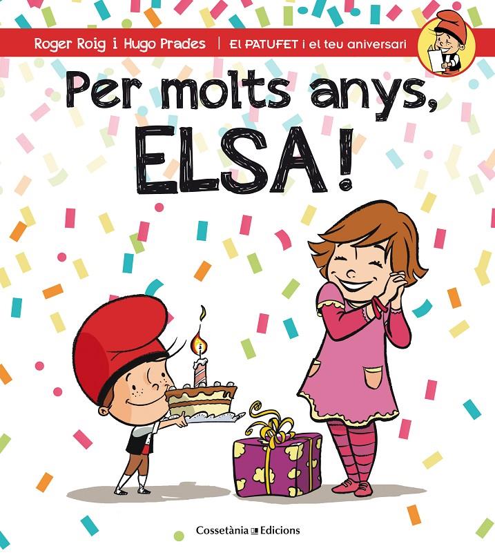 PER MOLTS ANYS, ELSA! | 9788490345788 | ROIG CÉSAR, ROGER | Llibreria Online de Tremp