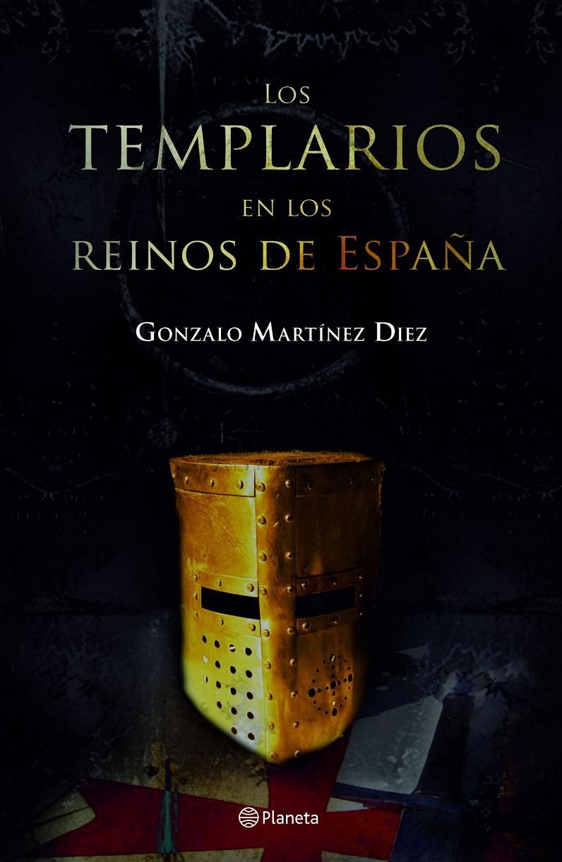 TEMPLARIOS EN LOS REINOS DE ESPAÑA, LOS | 9788408066941 | MARTINEZ DIEZ, GONZALO | Llibreria Online de Tremp