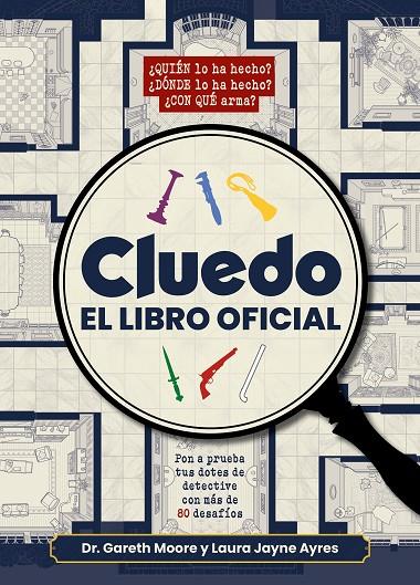 CLUEDO. EL LIBRO OFICIAL | 9791388220395 | MOORE, DR. GARETH/AYRES, LAURA JAYNE | Llibreria Online de Tremp