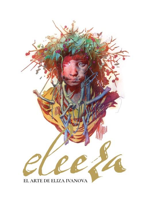 ELEEZA. EL ARTE DE ELIZA IVANOVA | 9788426740335 | IVANOVA, ELIZA | Llibreria Online de Tremp