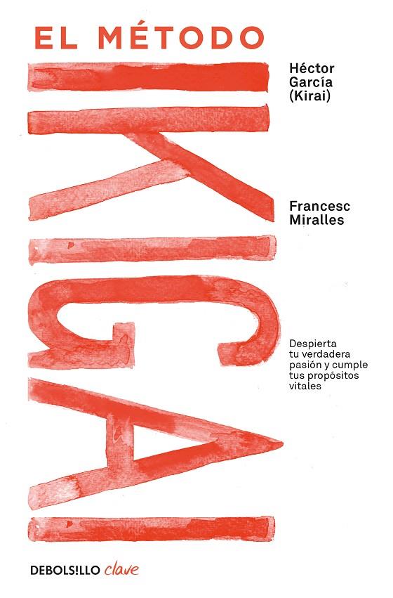 EL MÉTODO IKIGAI | 9788466344180 | MIRALLES, FRANCESC/GARCÍA (KIRAI), HÉCTOR | Llibreria Online de Tremp