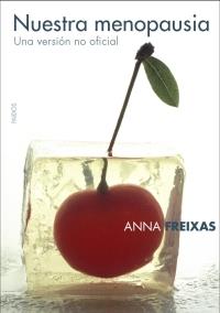 NUESTRA MENOPAUSIA | 9788449319877 | FREIXAS FARRE, ANNA | Llibreria Online de Tremp