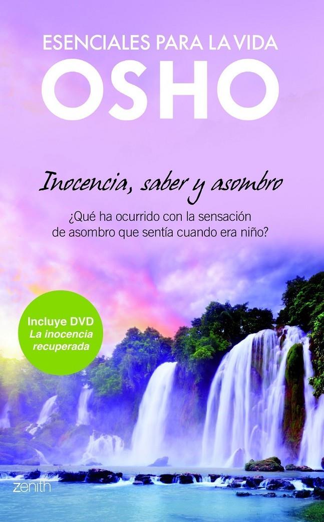 INOCENCIA, SABER Y ASOMBRO. ESENCIALES PARA LA VIDA | 9788408008354 | OSHO | Llibreria Online de Tremp