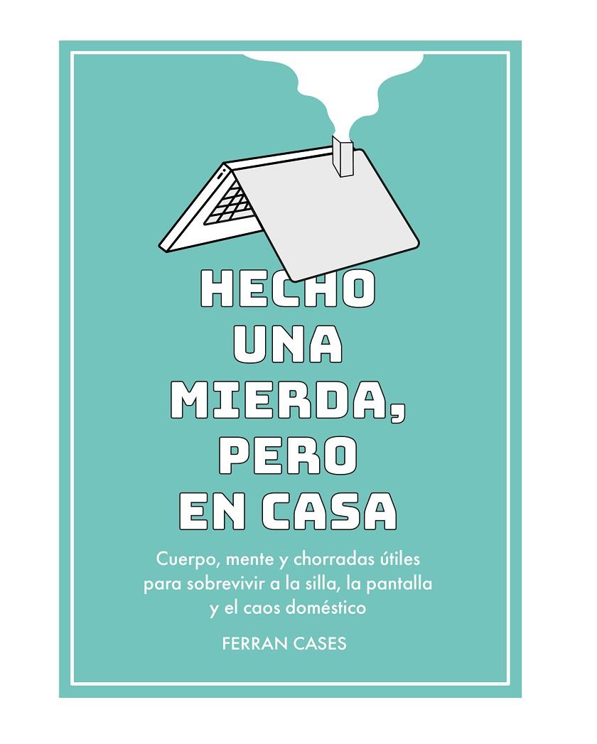 HECHO UNA MIERDA, PERO EN CASA | 9788419434364 | CASES, FERRAN | Llibreria Online de Tremp