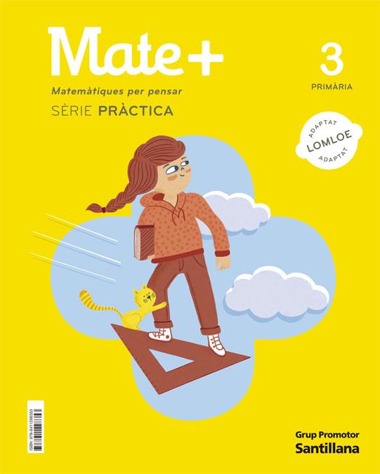 MATE+ MATEMATIQUES PER PENSAR SERIE PRACTICA 3 PRIMARIA | 9788411298353 | VARIOS AUTORES