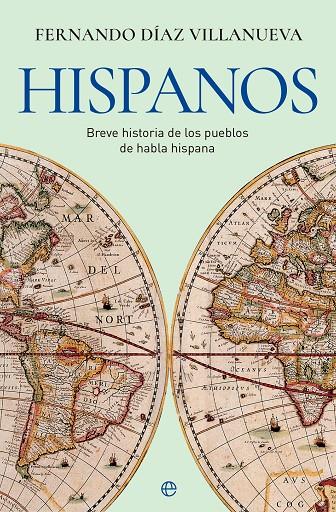 HISPANOS | 9788413845463 | DÍAZ VILLANUEVA, FERNANDO | Llibreria Online de Tremp