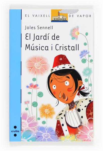 JARDI DE MUSICA I CRISTALL, EL | 9788466133630 | SENNELL, JOLES | Llibreria Online de Tremp