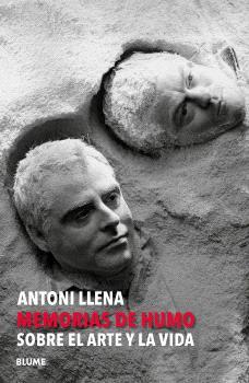 ANTONI LLENA. MEMORIAS DE HUMO | 9791387881061 | LLENA I FONT, ANTONI | Llibreria Online de Tremp