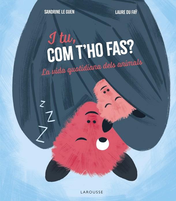 I TU, COM T'HO FAS? | 9788419739902 | LE GUEN, SANDRINE | Llibreria Online de Tremp