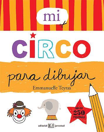 MI CIRCO PARA DIBUJAR | 9788426138798 | TEYRAS, EMMANUELLE