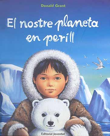 EL NOSTRE PLANETA EN PERILL | 9788426136398 | GRANT, DONALD