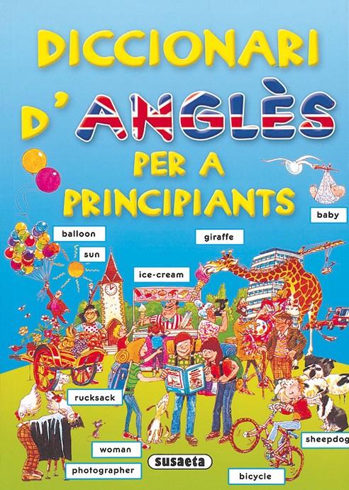 DICCIONARI D'ANGLES PER A PRINCIPIANTS | 9788430563579 | Llibreria Online de Tremp