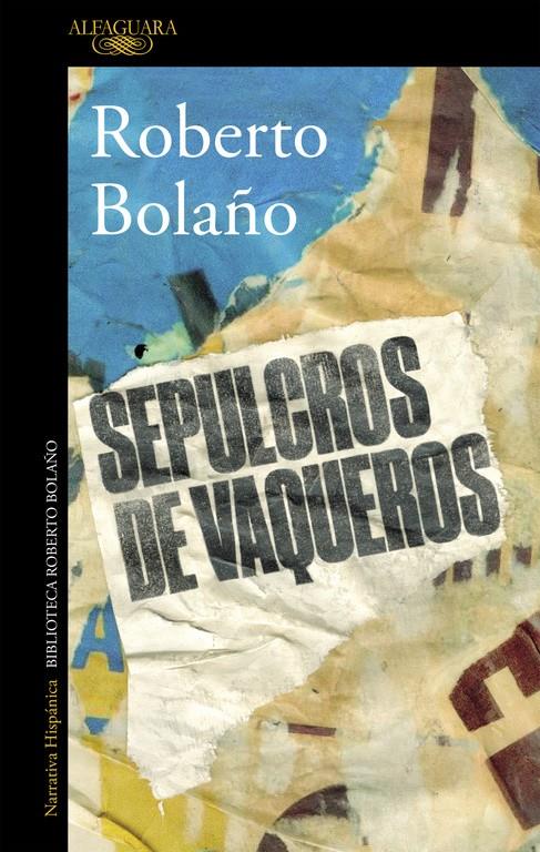 SEPULCROS DE VAQUEROS | 9788420427430 | ROBERTO BOLAÑO | Llibreria Online de Tremp