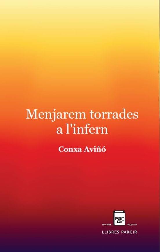 MENJAREM TORRADES A L'INFERN | 9788410087972 | AVIÑÓ FARRET, CONXA | Llibreria Online de Tremp