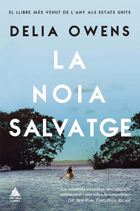 LA NOIA SALVATGE | 9788417743390 | OWENS, DELIA | Llibreria Online de Tremp