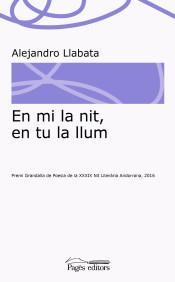 EN MI LA NIT, EN TU LA LLUM | 9788499758794 | LLABATA LLEONART, ALEJANDRO | Llibreria Online de Tremp