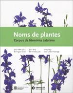 NOMS DE PLANTES. CORPUS DE FITONÍMIA CATALANA. | 9788439391685