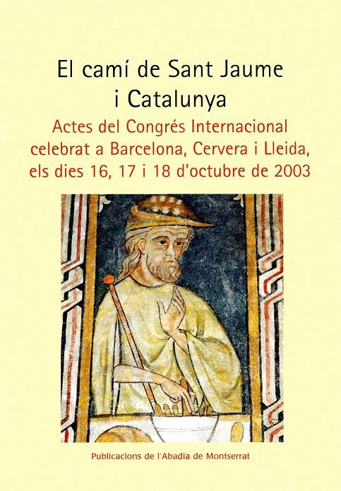 CAMI DE SANT JAUME I CATALUNYA, EL | 9788484158202 | CONGRES INTERNACIONAL "EL CAMI DE SANT JAUME I CAT