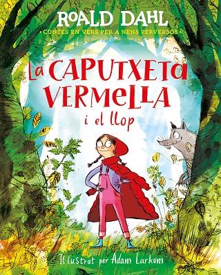 LA CAPUTXETA VERMELLA I EL LLOP | 9788420487595 | DAHL, ROALD | Llibreria Online de Tremp
