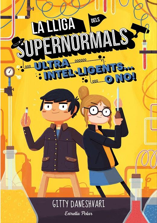 LA LLIGA DELS SUPERNORMALS 2. ULTRA INTEL·LIGENTS... O NO! | 9788491372172 | GITTY DANESHVARI | Llibreria Online de Tremp