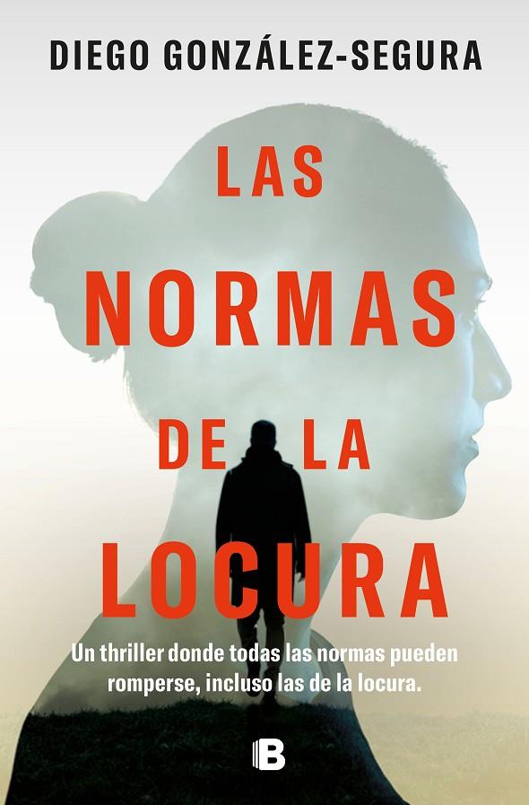 LAS NORMAS DE LA LOCURA | 9788466676236 | GONZÁLEZ-SEGURA, DIEGO | Llibreria Online de Tremp