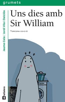 UNS DIES AMB SIR WILLIAM | 9788424695699 | CELA, JAUME | Llibreria Online de Tremp