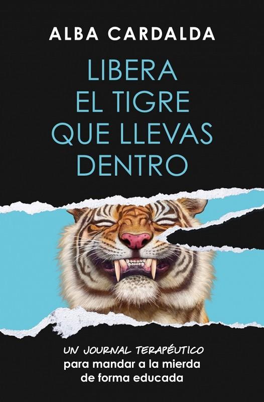 LIBERA EL TIGRE QUE LLEVAS DENTRO | 9788419820761 | CARDALDA, ALBA | Llibreria Online de Tremp