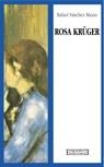 ROSA KRUGUER | 9788474907605 | SÁNCHEZ MAZAS, RAFAEL
