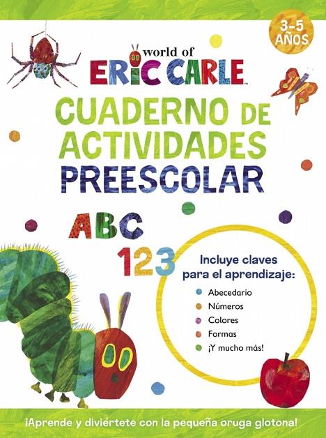 CUADERNO DE ACTIVIDADES PREESCOLAR (COLECCIÓN ERIC CARLE) | 9788448868505 | CARLE, ERIC | Llibreria Online de Tremp