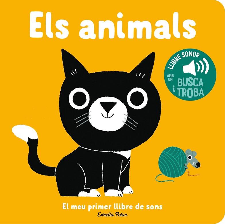 ELS ANIMALS. EL MEU PRIMER LLIBRE DE SONS | 9788413896373 | BILLET, MARION | Llibreria Online de Tremp