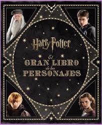 HARRY POTTTER-EL GRAN LIBRO DE LOS PERSONAJES | 9788467920239 | JODY REVENSON