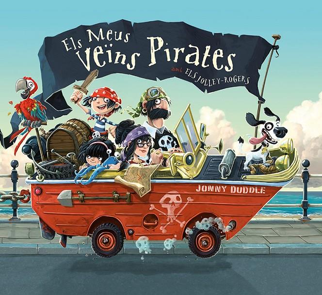 ELS MEUS VEÏNS PIRATES | 9788417207038 | DUDDLE, JONNY | Llibreria Online de Tremp
