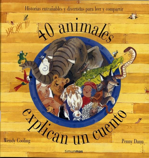 40 ANIMALES EXPLICAN UN CUENTO | 9788448016982 | COOLING, WENDY ; DANN, PENNY | Llibreria Online de Tremp