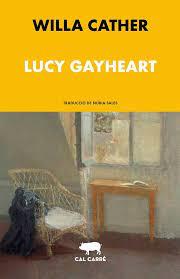LUCY GAYHEART | 9788412725544 | CATHER, WILLA | Llibreria Online de Tremp
