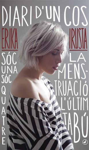 DIARI D'UN COS | 9788416673179 | IRUSTA, ERIKA | Llibreria Online de Tremp