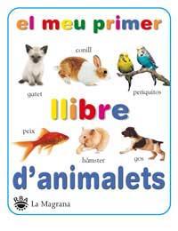 MEU PRIMER LLIBRE D'ANIMALETS, EL | 9788427293106