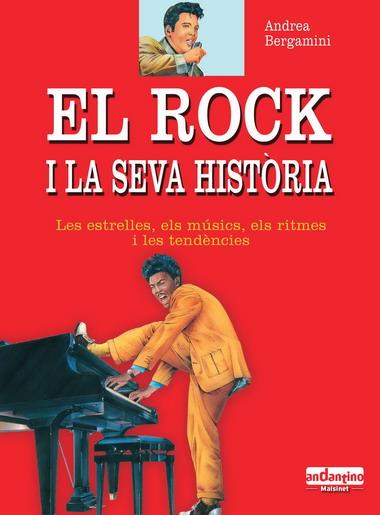 ROCK I LA SEVA HISTORIA, EL | 9788493471705 | BERGAMINI, ANDREA | Llibreria Online de Tremp