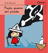 PAPA, QUIERO SER PIRATA | 9788424625764 | MARQUINA, JAVIER