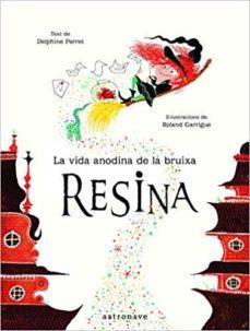 VIDA ANODINA DE LA BRUIXA RESINA, LA | 9788467933390 | PERRET, DELPHINE | Llibreria Online de Tremp
