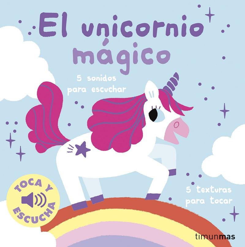 EL UNICORNIO MÁGICO. TOCA Y ESCUCHA | 9788408295983 | BILLET, MARION | Llibreria Online de Tremp