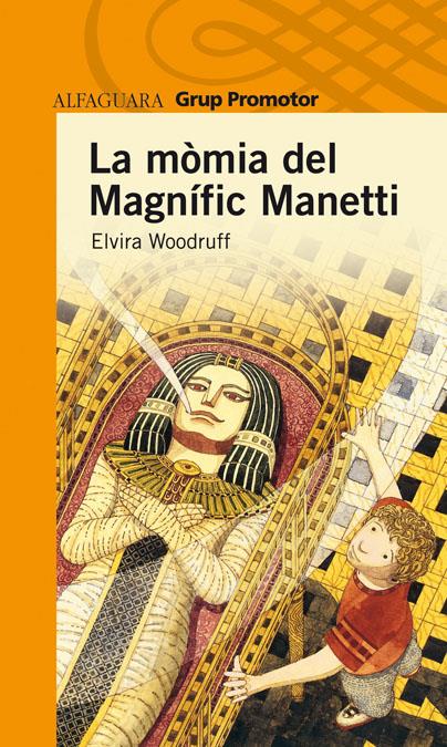 MOMIA DEL MAGNIFIC MANETTI, LA | 9788484355076 | WOODRUFF, ELVIRA | Llibreria Online de Tremp