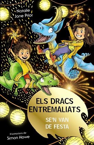 ELS DRACS ENTREMALIATS, 3. ELS DRACS ENTREMALIATS SE'N VAN DE FESTA | 9788413492513 | PRIOR, NATALIE JANE | Llibreria Online de Tremp