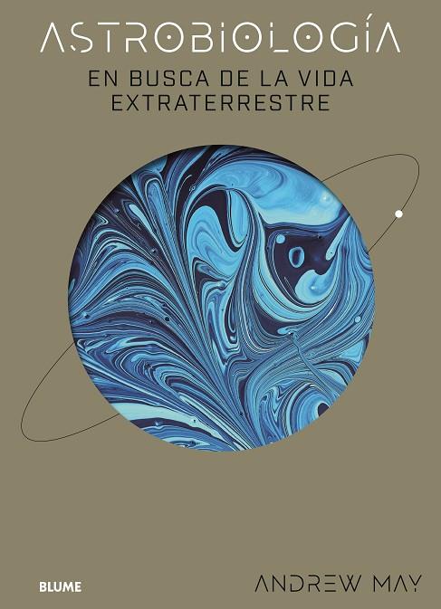 ASTROBIOLOGÍA | 9788419785619 | MAY, ANDREW | Llibreria Online de Tremp