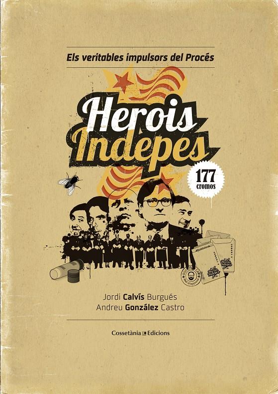 HEROIS INDEPES | 9788490344064 | GONZÁLEZ CASTRO, ANDREU