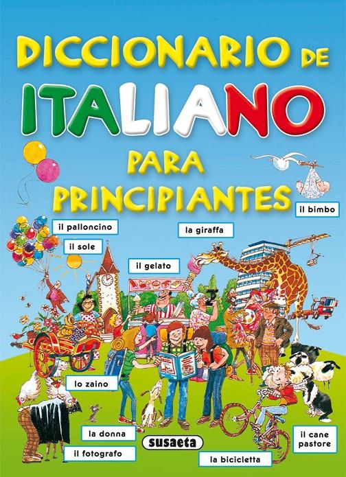 DICCIONARIO DE ITALIANO PARA PRINCIPIANTES | 9788430563562 | SUSAETA, EQUIPO | Llibreria Online de Tremp