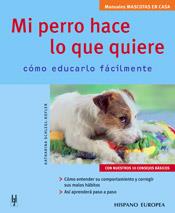 MI PERRO HACE LO QUE QUIERE                        COMO EDUC | 9788425516313 | SCHLEGL | Llibreria Online de Tremp