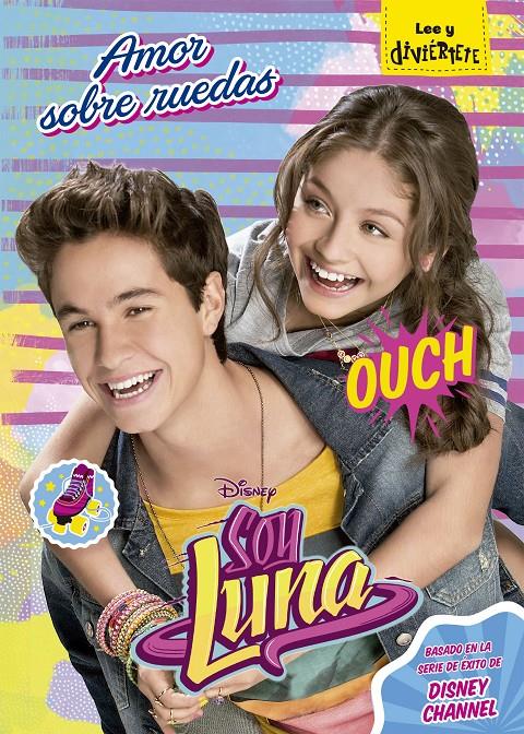 SOY LUNA. AMOR SOBRE RUEDAS | 9788499518718 | DISNEY | Llibreria Online de Tremp