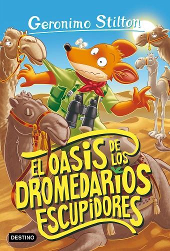 EL OASIS DE LOS DROMEDARIOS ESCUPIDORES | 9788408260479 | STILTON, GERONIMO | Llibreria Online de Tremp