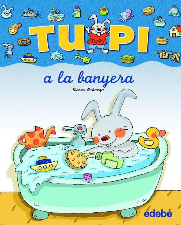 TUPI A LA BANYERA | 9788423681624 | ARANEGA, MERCÈ | Llibreria Online de Tremp